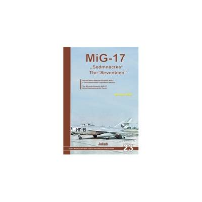 MiG-17 Sedmnáctka / The Seventeen | Miroslav Irra