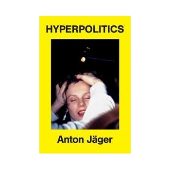 Hyperpolitics - Anton Jager