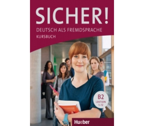 Sicher! B2 Kursbuch