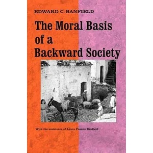 Moral Basis of a Backward Society (ISBN: 9780029015100)