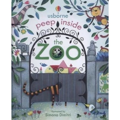 Peep Inside The Zoo - Milbourne, Anna