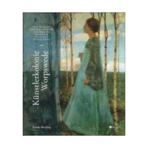 Künstlerkolonie Worpswede | Frauke Berchtig (ISBN: 9783862281343)