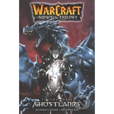 WarCraft:The Sunwell Trilogy #3: Ghostlands Knaak Richard A.Paperback