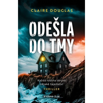 Odešla do tmy - Claire Douglas