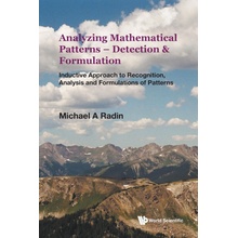 Analyzing Mathematical Patterns - Detection & Formulation: Inductive Approach to Recognition, Analysis and Formulations of Patterns