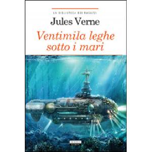 Ventimila leghe sotto i mari. Ediz. integrale | Jules Verne (ISBN: 9788883371646)