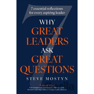 Why Great Leaders Ask Great Questions - Steve Mostyn