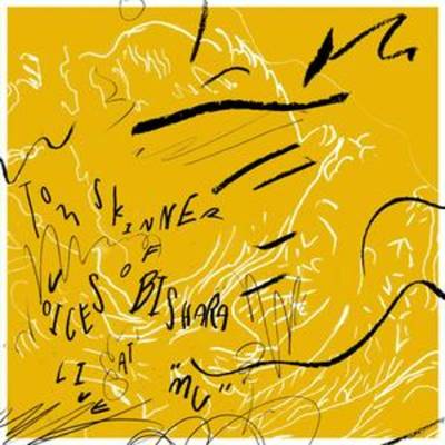 Skinner Tom - Voices of Bishara Live At "Mu" CD