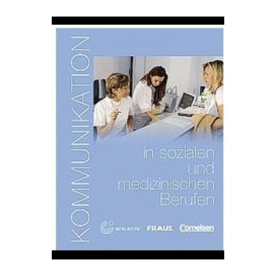 Kommunikation in sozialen und medizinischen Berufen