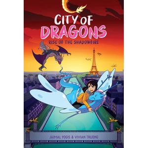 Rise of the Shadowfire: A Graphic Novel (City of Dragons #2) | Vivian Truong (ISBN: 9781338660463)