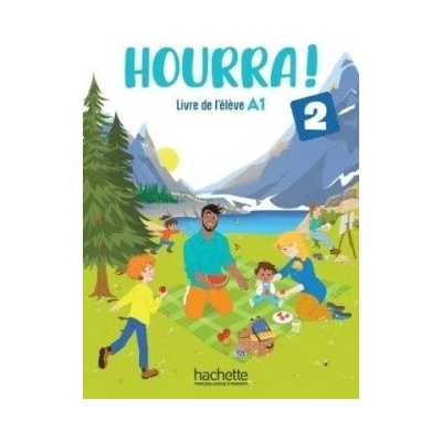 Hourra! 2 Livre de l´élève - Denisot Hugues