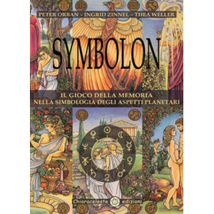 Symbolon. Il gioco della memoria nella simbologia degli aspetti planetri | Peter Orban, Ingrid Zinnel, Thea Weller (ISBN: 9788898861255)