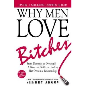 Why Men Love Bitches (ISBN: 9781580627566)