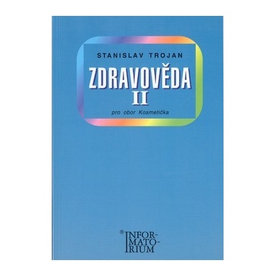 Zdravověda II Stanislav Trojan Jaromír Sobota
