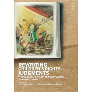 Rewriting Children's Rights Judgments | Helen Stalford, Kathryn Hollingsworth, Stephen Gilmore (ISBN: 9781782259251)