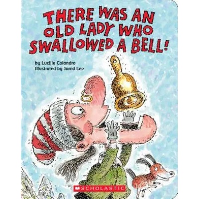 There Was an Old Lady Who Swallowed a Bell! (A Board Book) | Lucille Colandro, Jared D. Lee