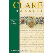 The Lady: Clare of Assisi: Early Documents ClarePaperback