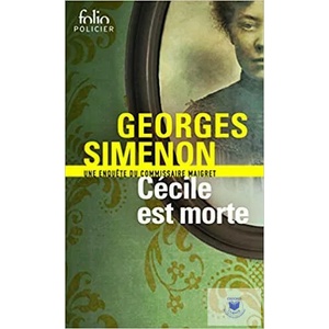 Cecile est morte (Une enquete du commissaire Maigret) | Georges Simenon (ISBN: 9782070399574)