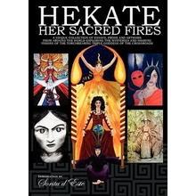 Hekate: Her Sacred Fires