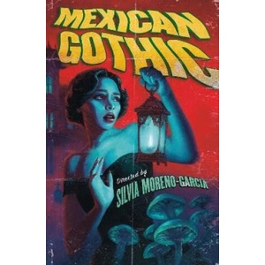 Mexican Gothic (ISBN: 9781529427097)