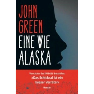 Eine wie Alaska | John Green, Sophie Zeitz (2014)