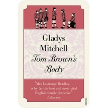 Tom Browns Body Mitchell Gladys