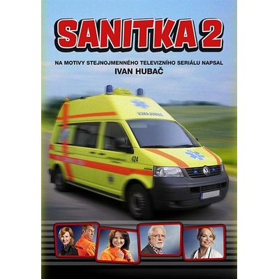 Sanitka 2 Ivan Hubač