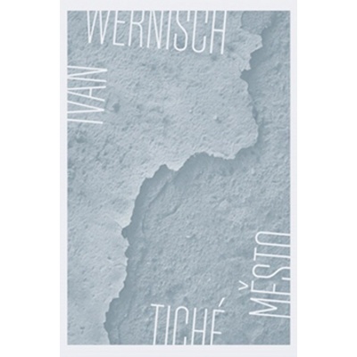 Tiché město - Ivan Wernisch