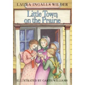 Little Town on the Prairie | Laura Ingalls Wilder (ISBN: 9780060264505)