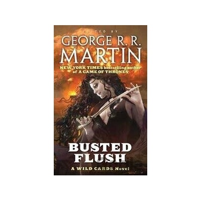 Busted Flush - George R. R. Martin
