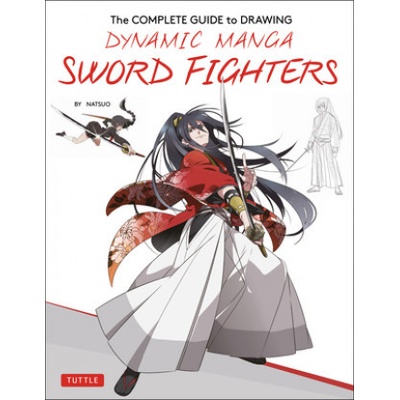 The Complete Guide to Drawing Dynamic Manga Sword Fighters