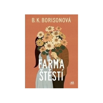 Farma štěstí - B Borisonová. K.
