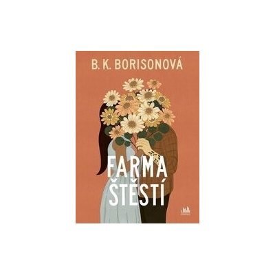 Farma štěstí - B Borisonová. K.