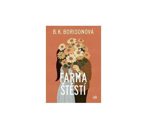 Farma štěstí - B Borisonová. K.