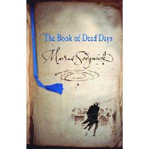 The Book of Dead Days | Marcus Sedgwick (ISBN: 9780385747042)