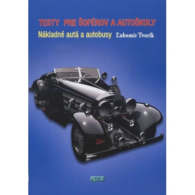 Testy pre šoférov a autoškoly