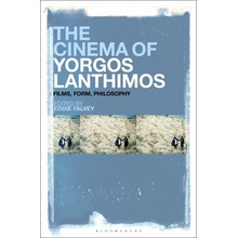 The Cinema of Yorgos Lanthimos: Films, Form, Philosophy