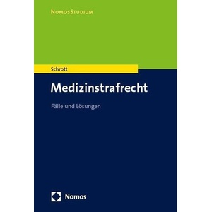Medizinstrafrecht | Nina Schrott (ISBN: 9783756011407)
