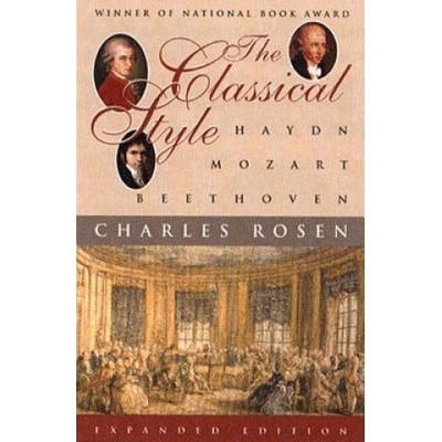 Classical Style: Haydn, Mozart, Beethoven | Charles Rosen