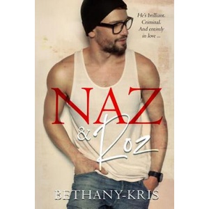 Naz & Roz | Bethany-Kris (ISBN: 9781988197685)