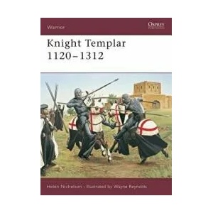 Knight Templar 1120-1312 | Helen Nicholson (2004)