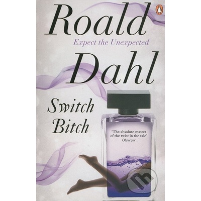 Switch Bitch - R. Dahl