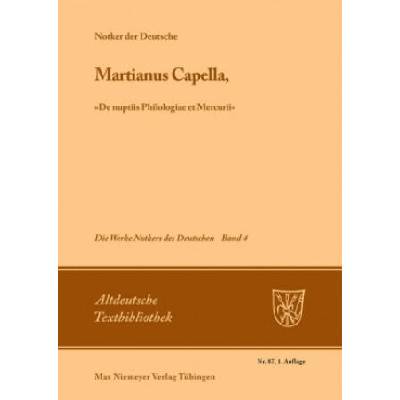 Martianus Capella, "De Nuptiis Philologiae Et Mercurii" | Notker der Deutsche, James C. King