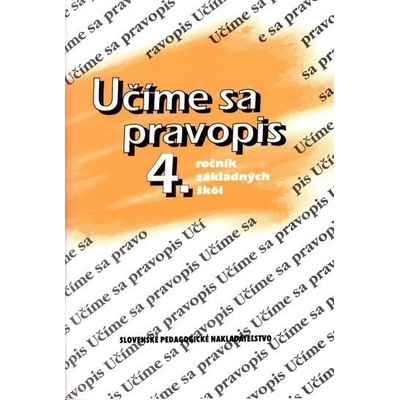 Učíme sa pravopis 4. - Anna Rýzková; Jozefína Benková