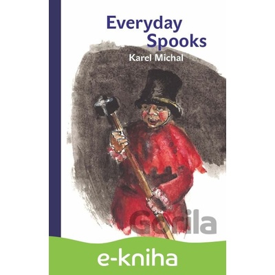 Everyday Spooks (Bubáci pro všední den) - Karel Michal