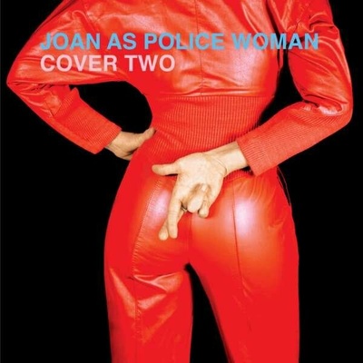 Joan As Police Woman: Cover Two LTD CLR LP