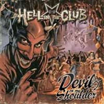 HELL IN THE CLUB - DEVIL ON MY SHOULDER (1CD)