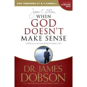 When God Doesn't Make Sense | Dobson, Dr James C, PH. D (ISBN: 9781414371153)