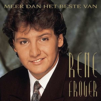 FROGER, RENE - MEER DAN HET BESTE VAN - 2021 COMPILATION ""THE BEST OF AND MORE LP
