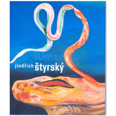Jindřich Štyrský průvodce výstavou - Jindřich Štyrský